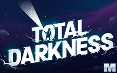Total Darkness