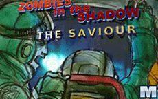 Zombies In The Shadow - The Saviour
