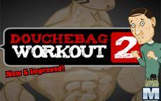 Douchebag Workout 2