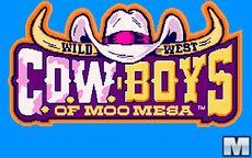 Cowboys Of Moo Mesa