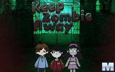 Keep Zombie Away
